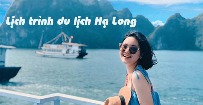 Lịch trình du lịch Hạ Long